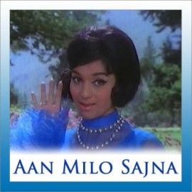Acha To Hum Chalte Hain - Aan Milo Sajna - Kishore Kumar - Lata Mangeshkar - 1970