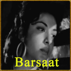 Barsaat Main - Barsaat - Lata Mangeshkar - 1949
