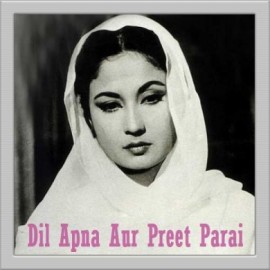 Dil Apna Aur Preet - Dil Apna Aur Preet Parai - Lata Mangeshkar - 1960