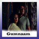 Gumnaam Hai Koi - Gumnaam - Lata Mangeshkar - 1965