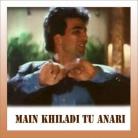Chura Ke Dil Mera Goriya Chali - Main Khiladi Tu Anari - Kumar Sanu And Alka Yagnik - 1994