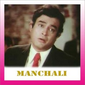 Ghum Ka Fasana - Manchali - Kishore Kumar - 1973