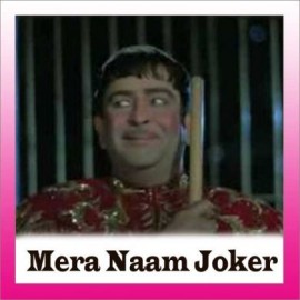 Kehta Hai Joker Sara Zamana - Mera Naam Joker - Mukesh - 1970