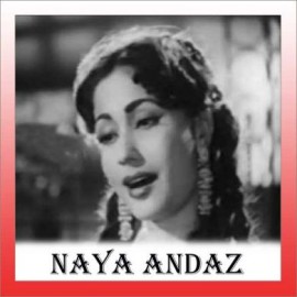 Meri Neendo Mein Tum   - Naya Andaaz - Shamshad Begam , Kishore Kumar - 1956