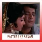 Patthar Ke Sanam   - Patthar Ke Sanam - Mohd. Rafi - 1967