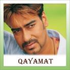 Qayamat Qayamat  - Qayamat - Hema Sardesai , Sonu Nigam - 2003