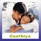 Chori Pe Chori - Saathiya - Asha Bhosle And Karthik - 2002