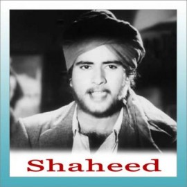 Ae Watan Ae Watan - Shaheed - Mohammed Rafi - 1965