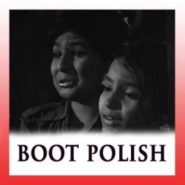 Nanhe Munne Bacche - Boot Polish - Asha Bhosle, Mohd Rafi - 1954