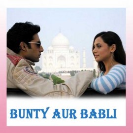 Hum Chale Hum Chale - Bunty Aur Babli - Udit Narayan, Sunidhi Chauhan - 2005