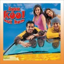 Kya Kool Hai Hum - Kya Kool Hai Hum - Kay Kay, Kunal Ganjawala - 2005