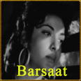 Barsaat Main - Barsaat - Lata Mangeshkar - 1949