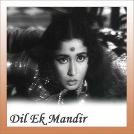Dil Ek Mandir Hai - Dil Ek Mandir - Mohd. Rafi-Suman Kalyanpur - 1963